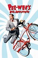 Pee-wee's Big Adventure (1985) - Posters — The Movie Database (TMDB)