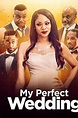 My Perfect Wedding (2022) — The Movie Database (TMDB)