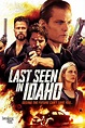 Last Seen in Idaho (2019) - Posters — The Movie Database (TMDB)