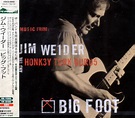 Big Foot by Jim Weider and the Honky Tonk Gurus (Album, Blues Rock ...
