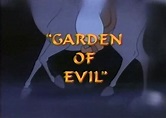 Garden of Evil - Disney Wiki