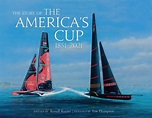 The Story of the America's Cup by Ranulf Rayner, Tim Thompson ...