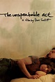The Unspeakable Act (2012) - Dan Sallitt | Synopsis, Characteristics ...