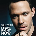 Leave Right Now - Album by Will Young | Spotify