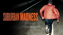 Watch Suburban Madness (2004) Full Movie Free Online - Plex