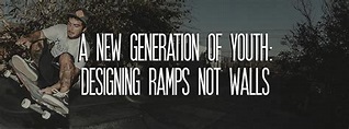 A New Generation of Youth: Designing Ramps Not Walls (2020) - IMDb