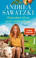 Woanders ist es auch nicht ruhiger von Andrea Sawatzki - eBook | Thalia