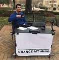 Change My Mind Blank Template - Imgflip