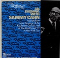 Sammy Cahn – An Evening with Sammy Cahn (1978, Vinyl) - Discogs