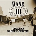 ‎Lovesick, Broke & Driftin' by Hank Williams III on Apple Music