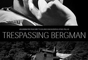 Trespassing Bergman (2013, Yön: Jane Magnusson , Hynek Pallas ...