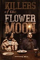 Killers of the Flower Moon (2023) - Posters — The Movie Database (TMDB)