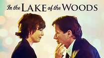 In the Lake of the Woods | Flixfilm