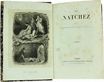 LES NATCHEZ suivi de la description du pays des Natchez.: by ...
