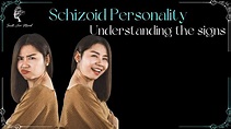 Schizoid personality: understanding the presentation - Guilt Free Mind