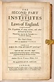 The Second Part of the Institutes of the Lawes of England by Coke, Sir ...