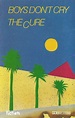 The Cure - Boys Don't Cry (Cassette, Album) | Discogs