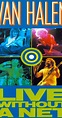 Van Halen Live Without a Net (Video 1986) - IMDb