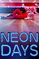 Reparto de Neon Days (película 2020). Dirigida por Sheldon Maddux | La ...