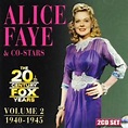 The 20th century Fox years : 1940-1945 ; vol.2 - Alice Faye - Muziekweb