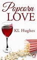 Read Popcorn Love by KL Hughes online free full book. China Edition
