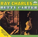 Ray Charles And Betty Carter - Ray Charles And Betty Carter / Dedicated ...