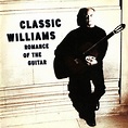 Ars Nova Classics: Classic Williams ~ Romance of the Guitar