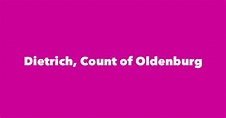 Dietrich, Count of Oldenburg - Spouse, Children, Birthday & More