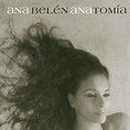 Discografía de Ana Belén - Álbumes, sencillos y colaboraciones