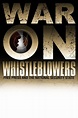 War on Whistleblowers - Rotten Tomatoes