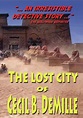 The Lost City of Cecil B. DeMille (DVD) 810162030636 (DVDs and Blu-Rays)