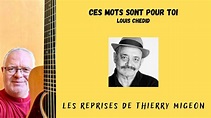 Ces mots sont pour toi - Louis Chedid - Cover Thierry Migeon ...