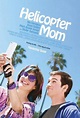 Helicopter Mom (2014) - FilmAffinity