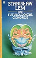 Publication: The Futurological Congress (from the Memoirs of Ijon Tichy)