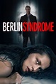 Berlin Syndrome (2017) - Posters — The Movie Database (TMDb)