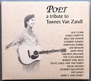 Poet (A Tribute To Townes Van Zandt) (2001, CD) - Discogs