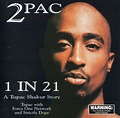 2Pac - 1 In 21: A Tupac Shakur Story (CD) (1997) (FLAC + 320 kbps)