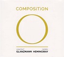 GERRY HEMINGWAY Vincent Glanzmann, Gerry Hemingway : Composition O reviews