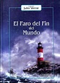 El faro del fin del mundo - Julio Verne - Libros