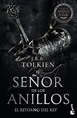 El Señor de los Anillos 3. El Retorno del Rey. TOLKIEN J. R. R ...