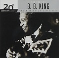 The Best Of B. B. King: The 20th CENTURY Masters;The Millenium ...