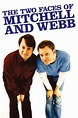 The Two Faces of Mitchell and Webb | FilmFed