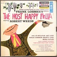 Frank Loesser / Robert Weede - The Most Happy Fella | Releases | Discogs