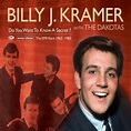 Billy J. Kramer & The Dakotas - Do You Want To Know A Secret The EMI ...
