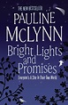 Bright Lights and Promises: A poignant novel about love and ...