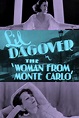 The Woman from Monte Carlo (1932) - Trakt