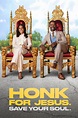 Honk for Jesus. Save Your Soul. (2022) - Posters — The Movie Database ...