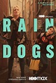 Rain Dogs - Série TV 2023 - AlloCiné