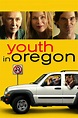 Youth in Oregon (Film, 2016) — CinéSérie