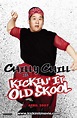 Kickin' It Old Skool (2007) Poster #1 - Trailer Addict